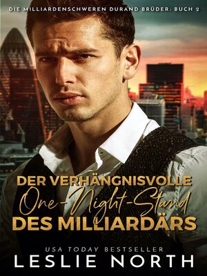 cover image of Der verhängnisvolle One-Night-Stand des Milliardärs